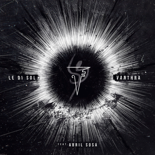 Vanthra : Le Di Sol (ft. Abril Sosa)
